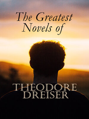 cover image of The Greatest Novels of Theodore Dreiser